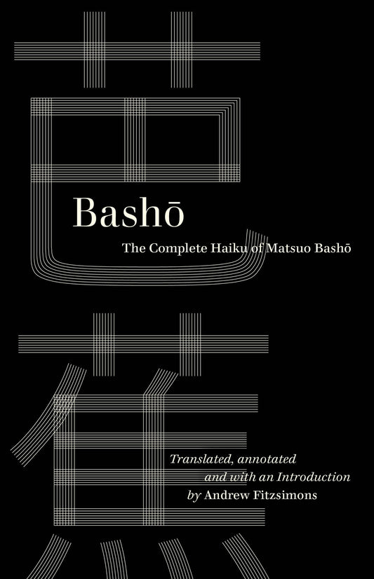 The Complete Haiku of Matsuo Basho