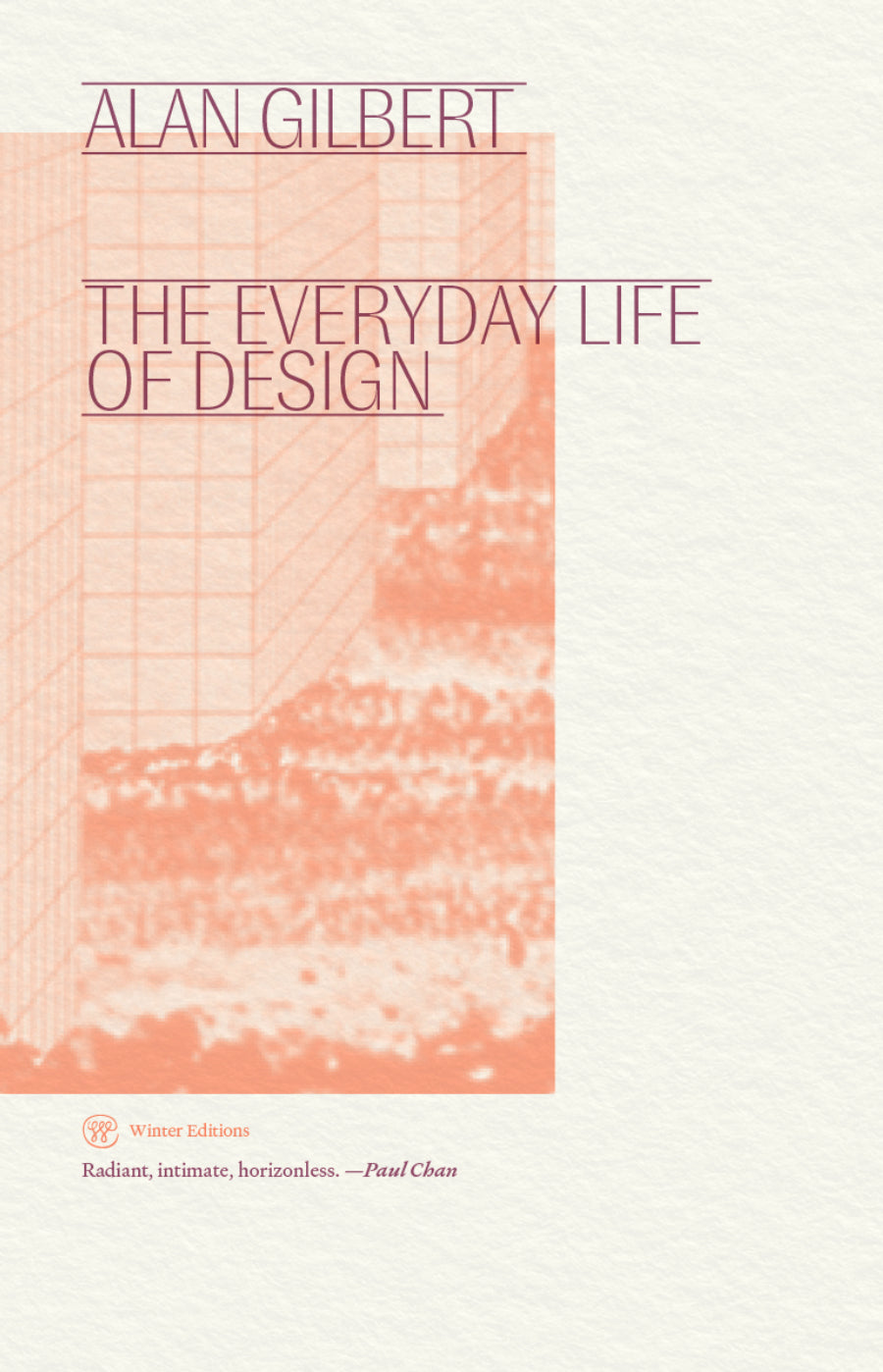 The Everyday Life of Design