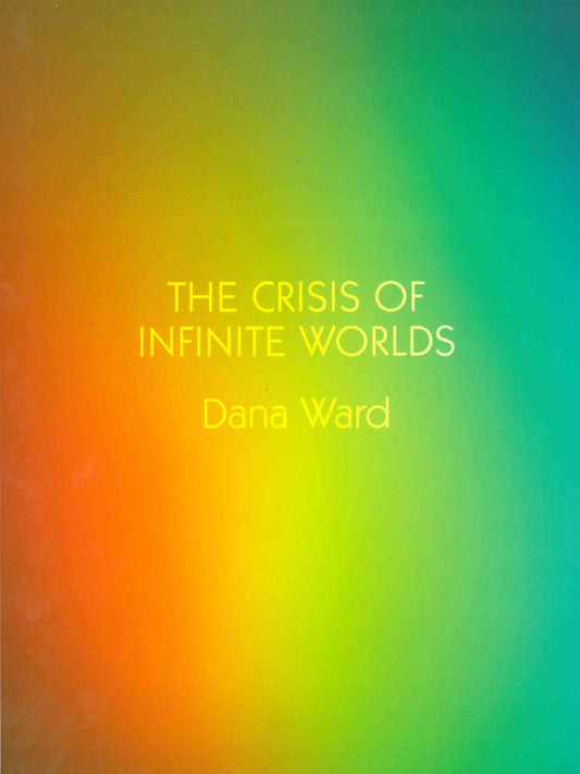 The Crisis of Infinite Worlds