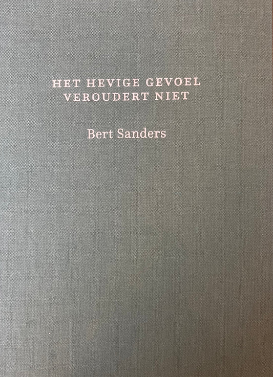 Het hevige gevoel veroudert niet